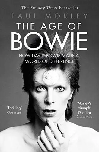 Produktbild: The Age of Bowie: How David Bowie Made a World of Difference