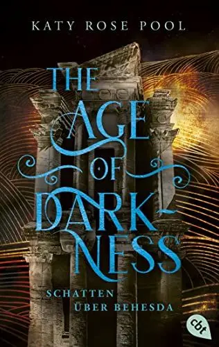 Produktbild: The Age of Darkness - Schatten über Behesda: Eine episch-opulente Fantasy-Trilogie (Die Age-of-Darkness-Reihe, Band 2)