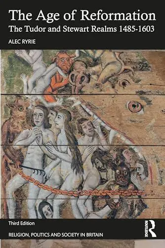 Produktbild: The Age of Reformation: The Tudor and Stewart Realms 1485-1603 (Religion, Politics and Society in Britain)