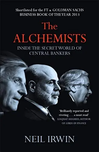 Produktbild: The Alchemists: Inside the secret world of central bankers