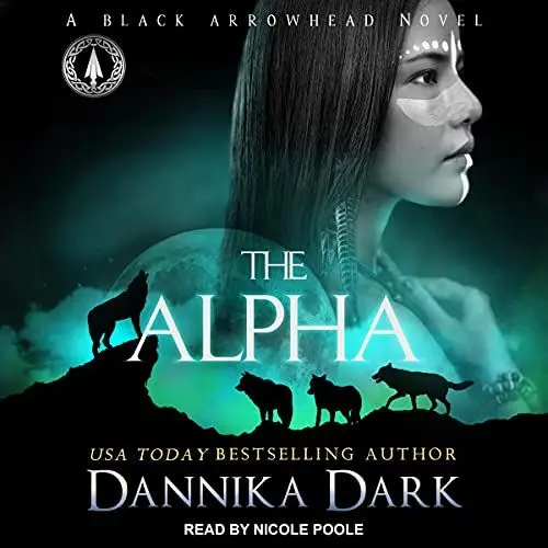 Produktbild: The Alpha: Black Arrowhead Series, Book 2