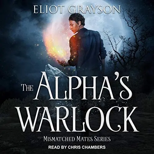Produktbild: The Alpha's Warlock: Mismatched Mates Series, Book 1