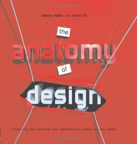 Produktbild: The Anatomy of Design: Uncovering the Influences And Inspirations in Modern Graphic Design