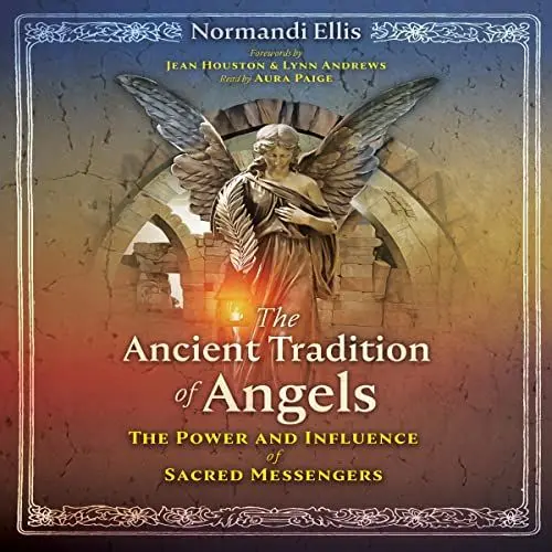 Produktbild: The Ancient Tradition of Angels: The Power and Influence of Sacred Messengers