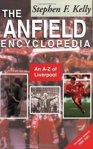 Produktbild: The Anfield Encyclopedia: An A-Z Of Liverpool FC
