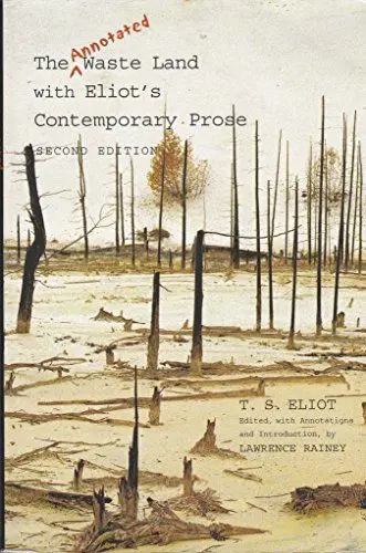 Produktbild: The Annotated Waste Land with Eliot's Contemporary Prose