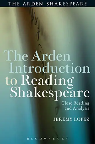 Produktbild: The Arden Introduction to Reading Shakespeare: Close Reading and Analysis (The Arden Shakespeare)