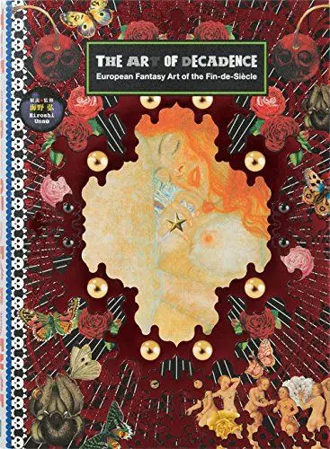 Produktbild: The Art of Decadence: European Fantasy Art of the Fin-de-Siècle