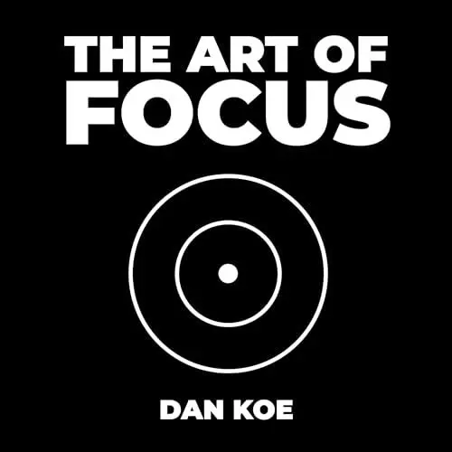 Produktbild: The Art of Focus: Find Meaning, Reinvent Yourself and Create Your Ideal Future