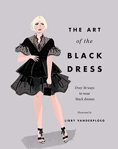 Produktbild: The Art of the Black Dress: Over 30 Ways to Wear Black Dresses