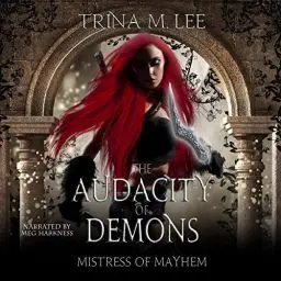 Produktbild: The Audacity of Demons: Mistress of Mayhem, Book 1