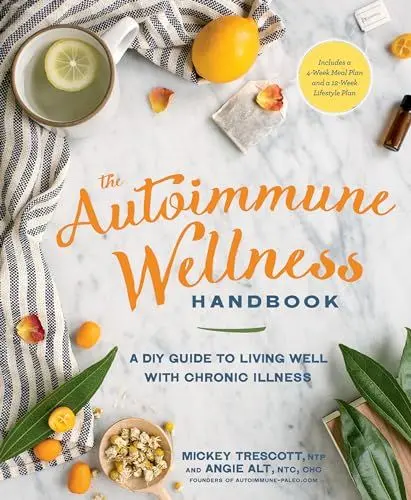 Produktbild: The Autoimmune Wellness Handbook: A DIY Guide to Living Well with Chronic Illness