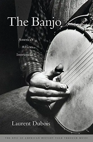 Produktbild: The Banjo: America's African Instrument