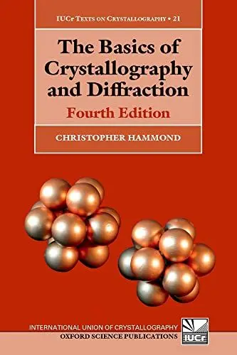 Produktbild: The Basics of Crystallography and Diffraction: Fourth Edition (International Union of Crystallography Texts on Crystallography) (International Union of Crystallography Book, Band 21)