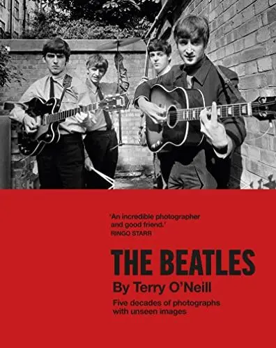 Produktbild: The Beatles by Terry O'Neill: Five decades of photographs, with unseen images