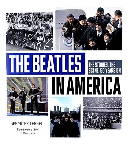 Produktbild: The Beatles in America: The Stories, The Scene, 50 Years On