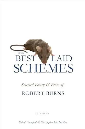 Produktbild: The Best Laid Schemes: Selected Poetry and Prose of Robert Burns: Selected Poetry & Prose of Robert Burns