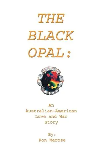 Produktbild: The Black Opal: An Australian-American Love and War Story