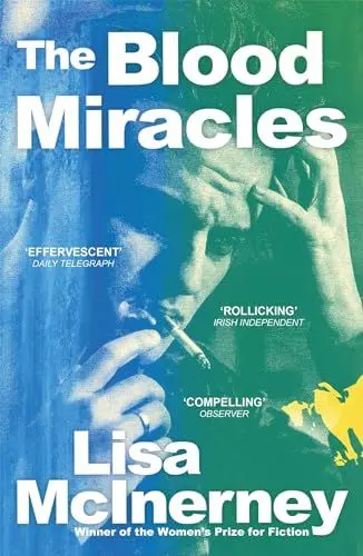Produktbild: The Blood Miracles: the addictive, high-octane sequel to Women's Prize for Fiction-winning The Glorious Heresies