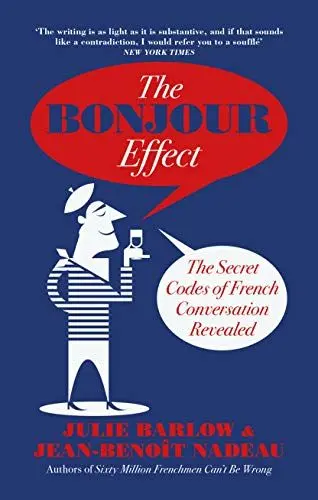 Produktbild: The Bonjour Effect: The Secret Codes of French Conversation Revealed