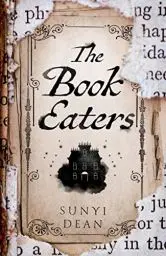 Produktbild: The Book Eaters: The SUNDAY TIMES bestselling gothic fantasy horror, perfect for Halloween
