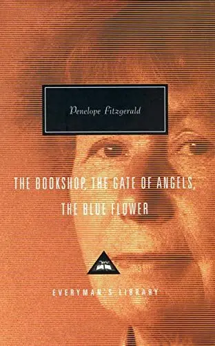 Produktbild: The Bookshop, The Gate Of Angels And The Blue Flower: Penelope Fitzgerald (Everyman's Library CLASSICS)