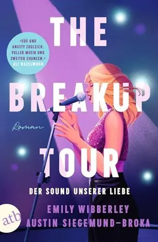 Produktbild: The Breakup Tour – Der Sound unserer Liebe: Roman | Limitierte Auflage mit farbig gestaltetem Buchschnitt – nur solange der Vorrat reicht