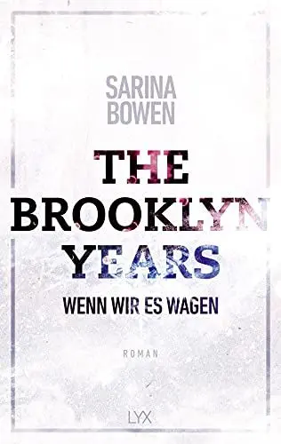 Produktbild: The Brooklyn Years - Wenn wir es wagen (Brooklyn-Years-Reihe, Band 5)