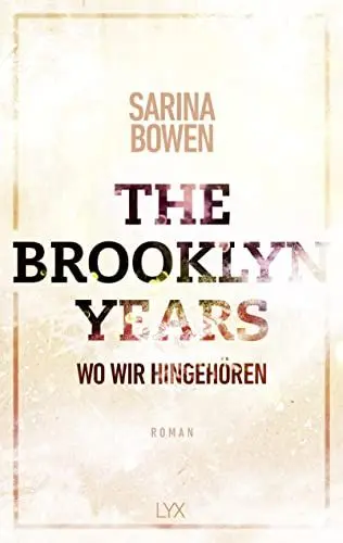 Produktbild: The Brooklyn Years - Wo wir hingehören (Brooklyn-Years-Reihe, Band 6)
