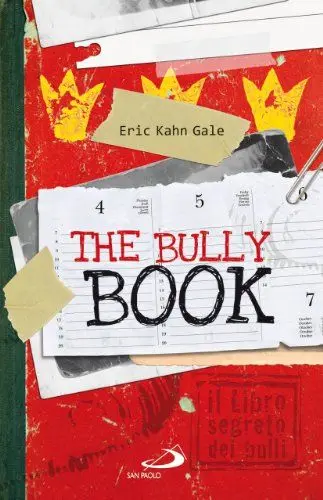 Produktbild: The Bully book. Il Libro segreto dei bulli (Narrativa San Paolo ragazzi, Band 43)