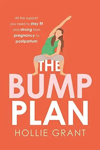 Produktbild: The Bump Plan: Your guide to fitness and exercise during pregnancy and the postnatal period from @thepilatespt and founder of The Bump Plan, complete with illustrated workouts