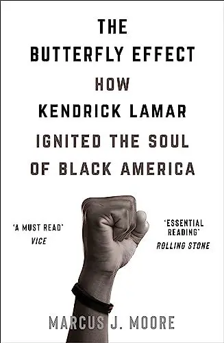 Produktbild: The Butterfly Effect: How Kendrick Lamar Ignited the Soul of Black America