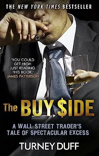 Produktbild: The Buy Side: A Wall Street Trader's Tale of Spectacular Excess