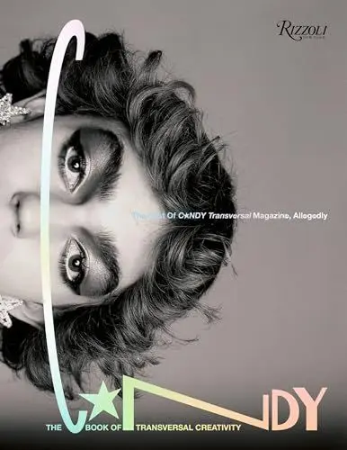Produktbild: The Candy Book of Transversal Creativity: The Best of Candy Magazine, Allegedly
