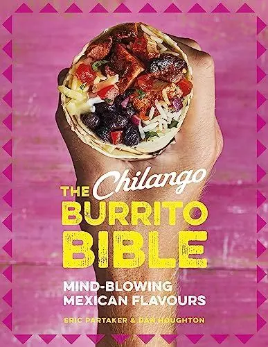 Produktbild: The Chilango Burrito Bible: Mind-blowing Mexican flavours