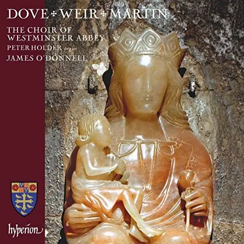 Produktbild: The Choir of Westminster Abbey singt Chorwerke von Dove, Weir & Martin