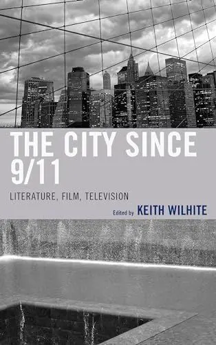 Produktbild: The City Since 9/11: Literature, Film, Television