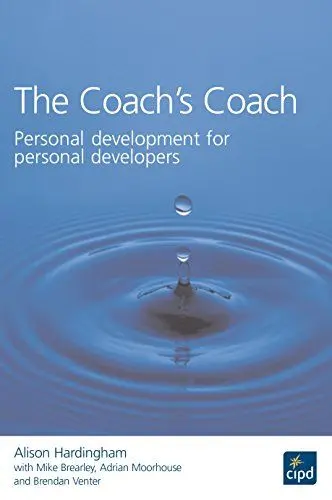 Produktbild: The Coach's Coach: Personal Development for Personal Developers (Cipd Publications)