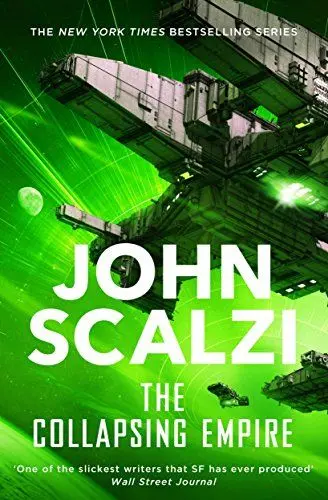 Produktbild: The Collapsing Empire: John Scalzi (The Interdependency, 1)