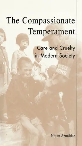 Produktbild: The Compassionate Temperament: Care and Cruelty in Modern Society (Postmodern Social Futures)
