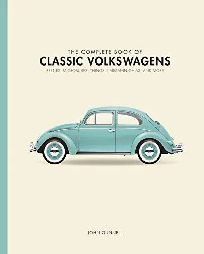 Produktbild: The Complete Book of Classic Volkswagens: Beetles, Microbuses, Things, Karmann Ghias, and More (Complete Book Series)