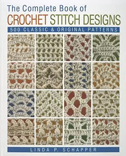 Produktbild: The Complete Book of Crochet Stitch Designs: 500 Classic & Original Patterns (Complete Crochet Designs)