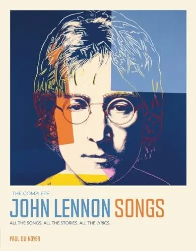 Produktbild: The Complete John Lennon Songs: All the Songs. All the Stories. All the Lyrics.