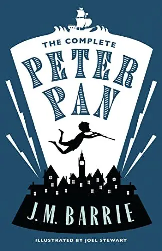 Produktbild: The Complete Peter Pan: Illustrated by Joel Stewart (Contains: Peter and Wendy, Peter Pan in Kensington Gardens, Peter Pan play) (Alma Junior Classics)