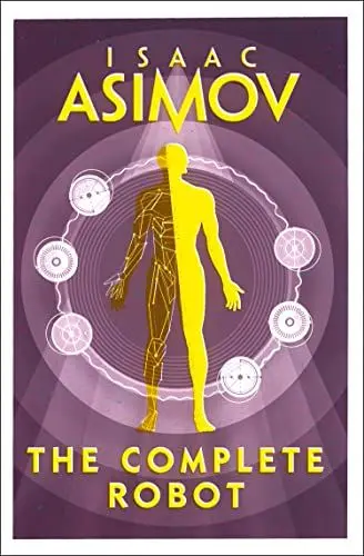 Produktbild: The Complete Robot: The essential classic sci-fi collection