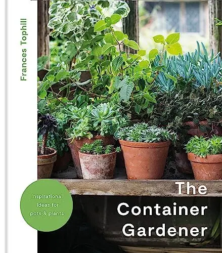 Produktbild: The Container Gardener: inspirational ideas for pots and plants to transform any garden