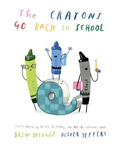 Produktbild: The Crayons Go Back to School: The funny new illustrated picture book for kids, from the creators of the #1 bestselling The Day the Crayons Quit