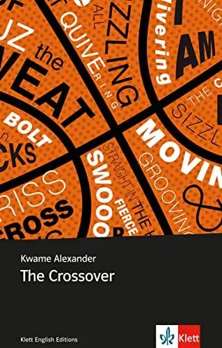 Produktbild: The Crossover: Englische Lektüre für das 5. und 6. Lernjahr (Young Adult Literature: Klett English Editions)