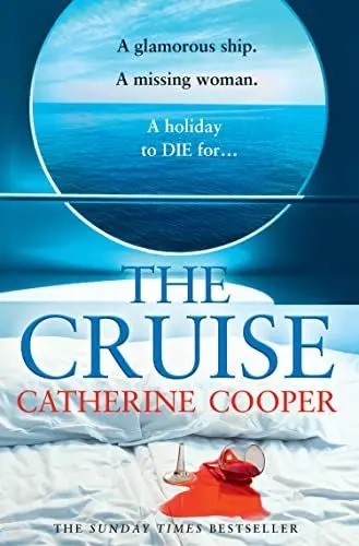 Produktbild: The Cruise: The gripping glamorous thriller from the Sunday Times bestselling author of The Chalet