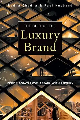 Produktbild: The Cult of the Luxury Brand: Inside Asia's Love Affair with Luxury